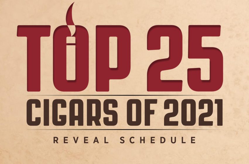  The 2021 Top 25 Reveal Schedule | Cigar Aficionado