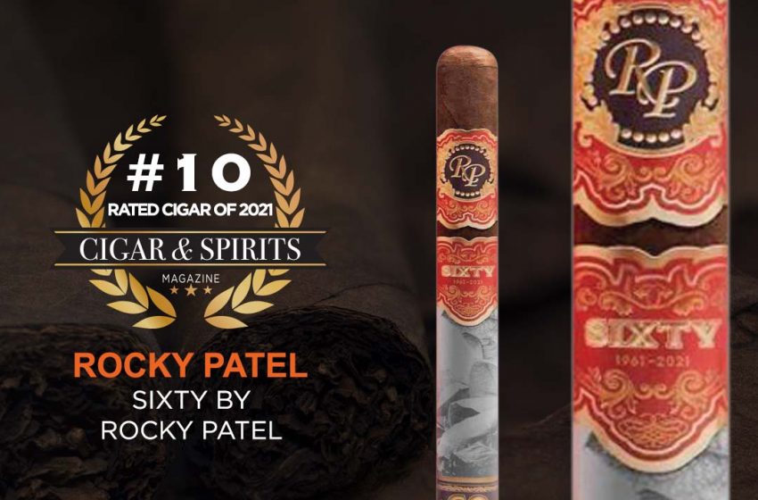  Top 20 Cigars of 2021: ROCKY PATEL SIXTY BY ROCKY PATEL