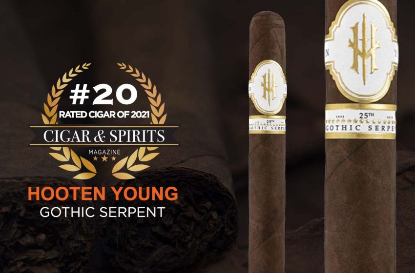  Top 20 Cigars of 2021: HOOTEN YOUNG GOTHIC SERPENT