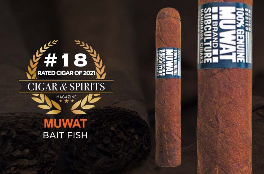  Top 20 Cigars of 2021: MUWAT BAIT FISH