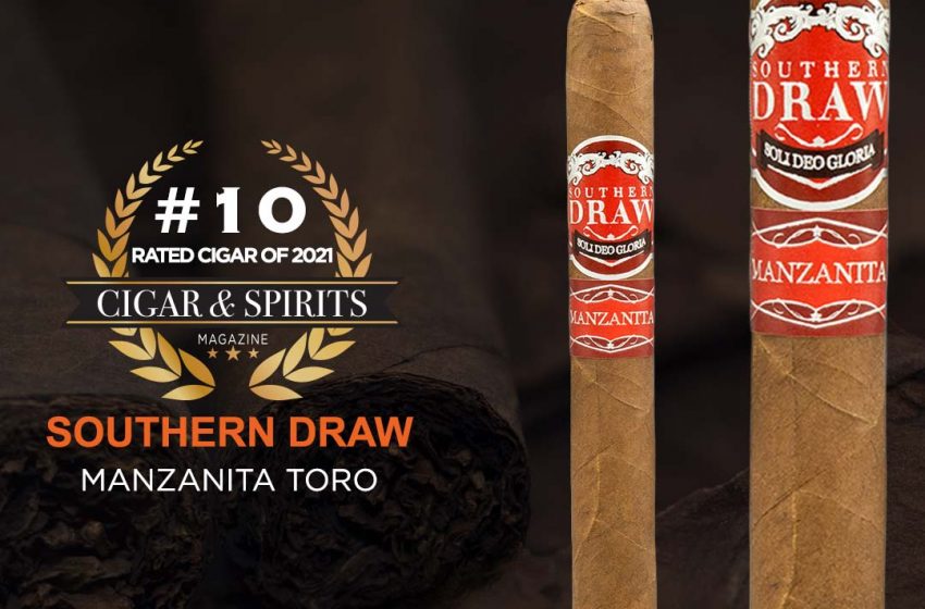  Top 20 Cigars of 2021: SOUTHERN DRAW MANZANITA TORO