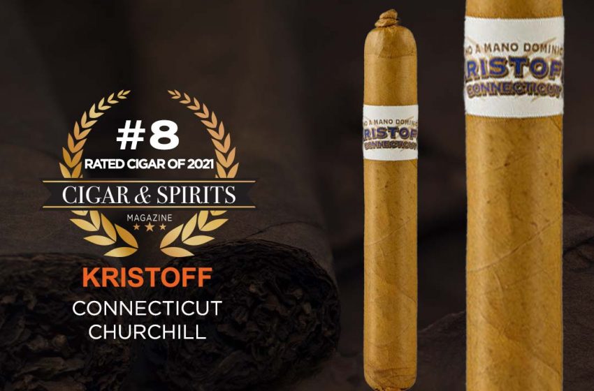  Top 20 Cigars of 2021: KRISTOFF CONNECTICUT CHURCHILL