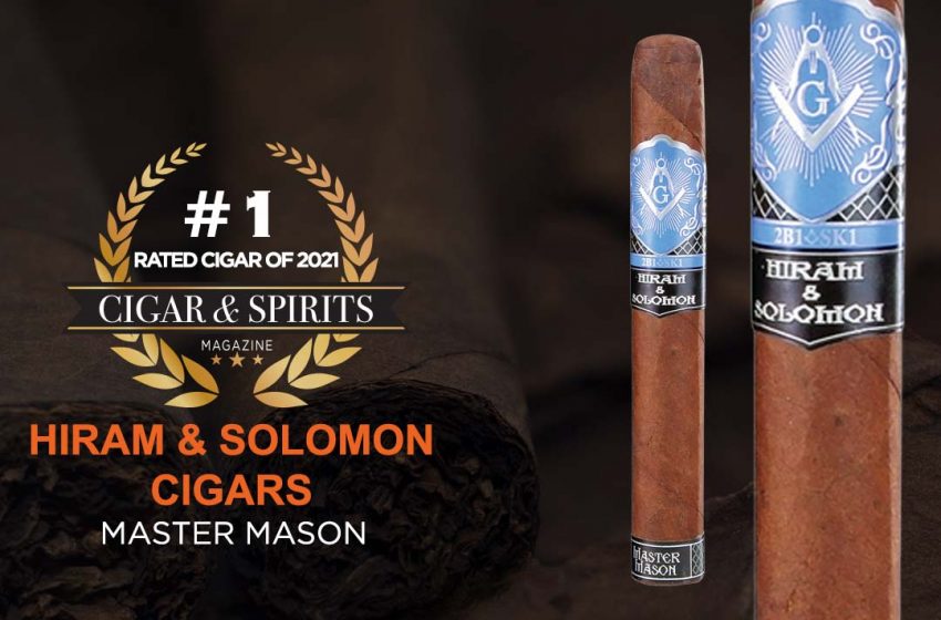  Top 20 Cigars of 2021: HIRAM & SOLOMON CIGARS MASTER MASON