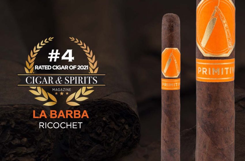  Top 20 Cigars of 2021: LA BARBA RICOCHET