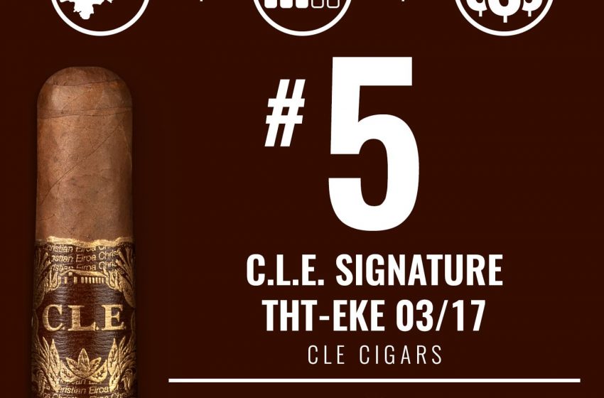  No. 5 Cigar of the Year 2021 – CLE Signature THT-EKE 03/17