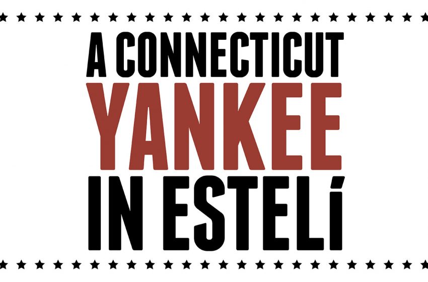  A Connecticut Yankee in Estelí