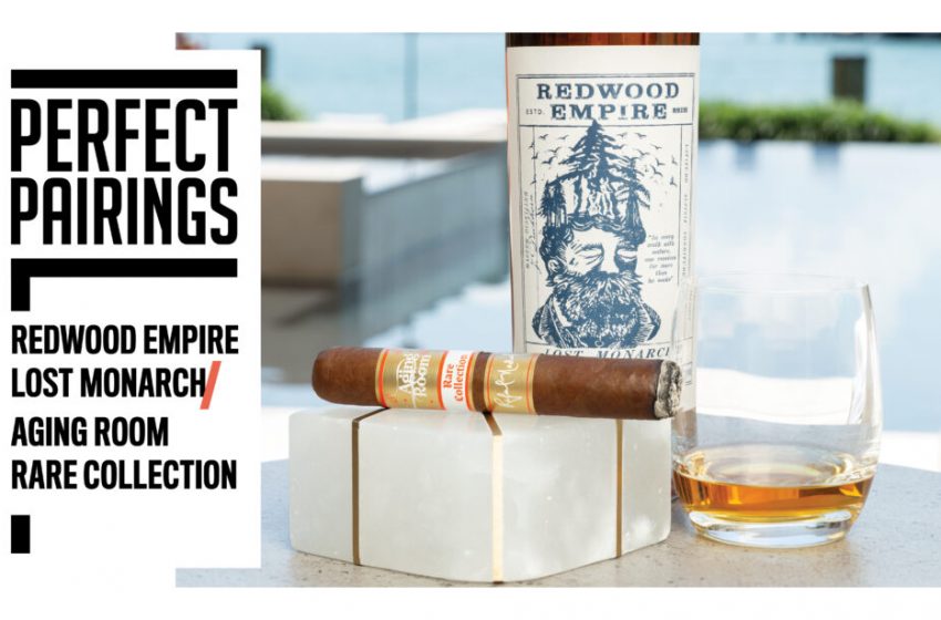  Perfect Pairings: Redwood Empire Lost Monarch / Aging Room Rare Collection – CigarSnob
