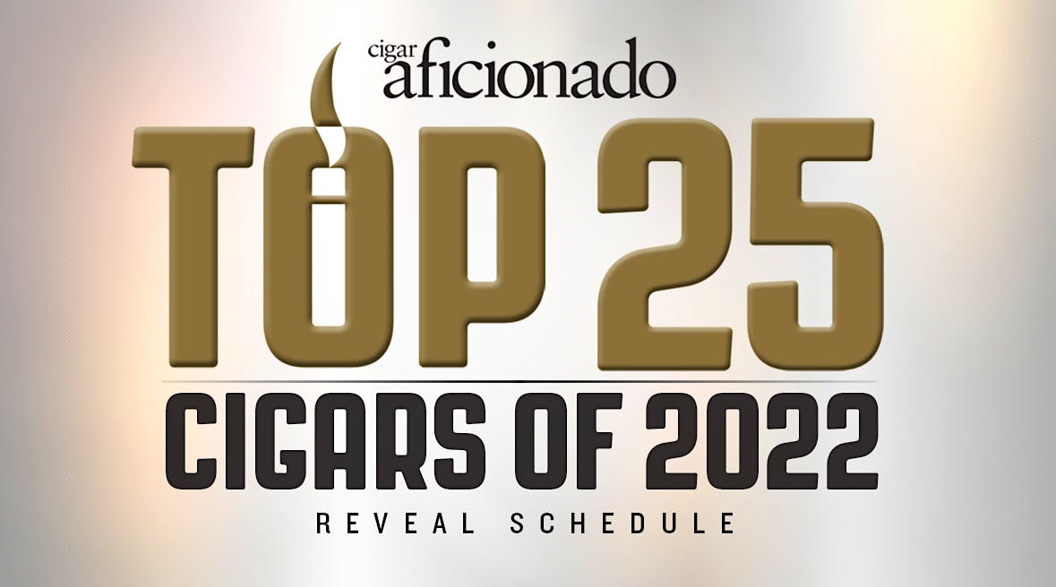 the-top-25-cigars-of-2022-reveal-schedule-|-cigar-aficionado