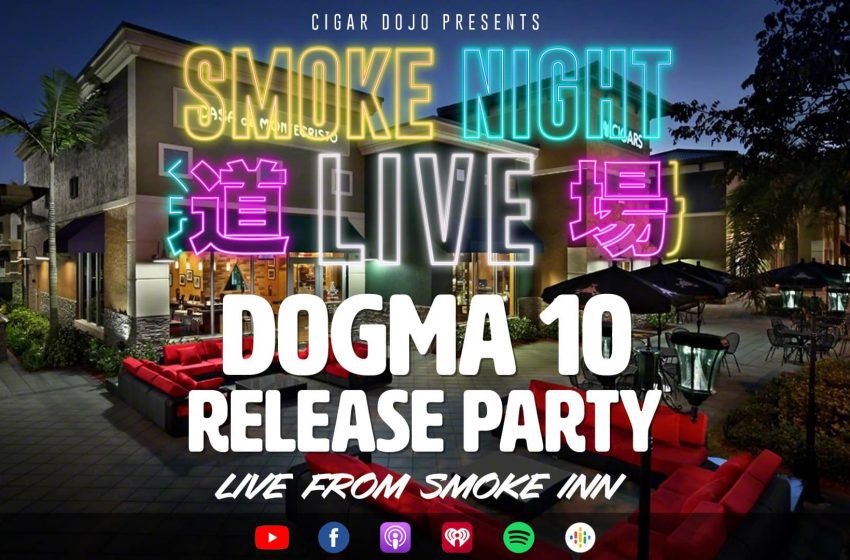  Smoke Night Live – DOGMA 10 Release Party