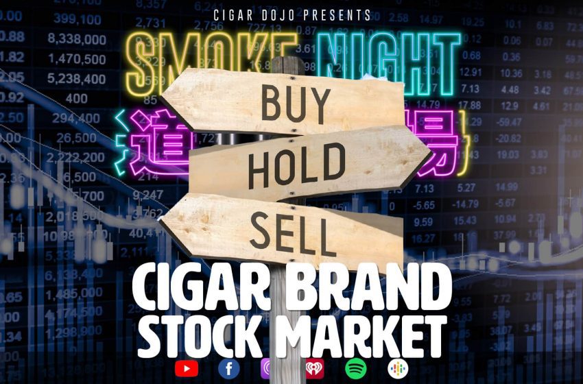  Smoke Night Live – Cigar Brand Stock Market