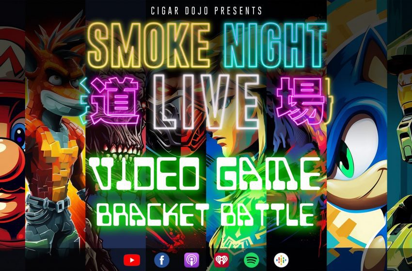  Smoke Night LIVE – Video Game Bracket Battle