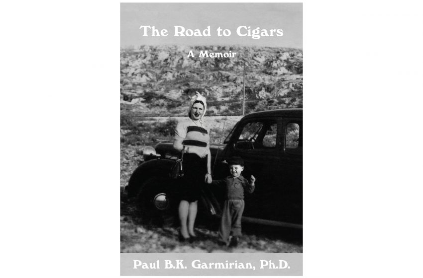  Paul Garmirian to Release New Memoir, “The Road to Cigars”