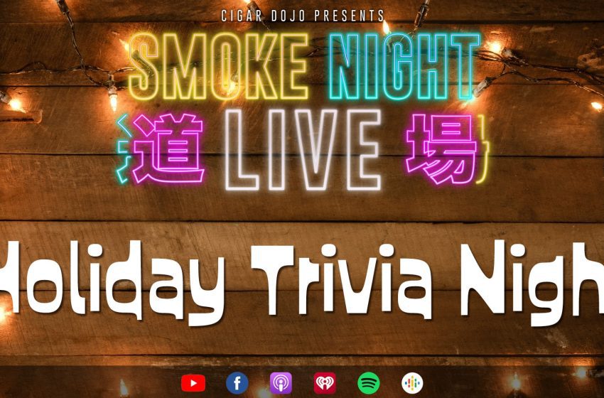  Smoke Night LIVE – Holiday Trivia Night
