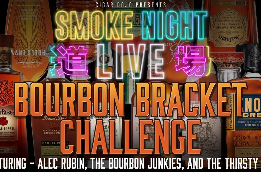  Smoke Night Live – Bourbon Bracket Challenge